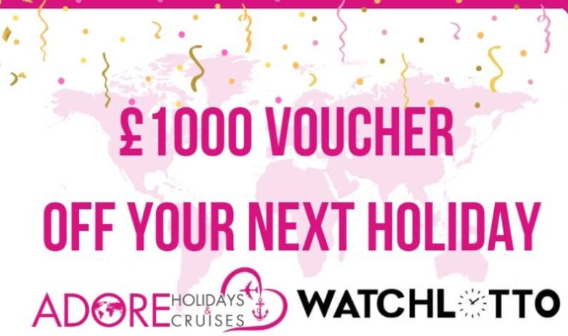 This is a £1000 Holiday voucher in conjunction with Adore holidays and watchlotto raffle